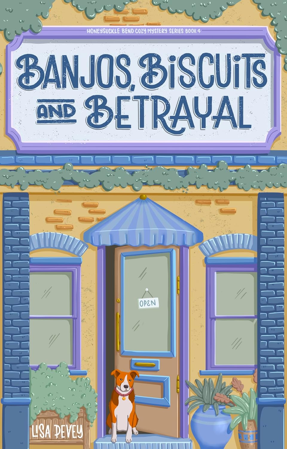 Banjos, Biscuits and Betrayal – Lisa Pevey