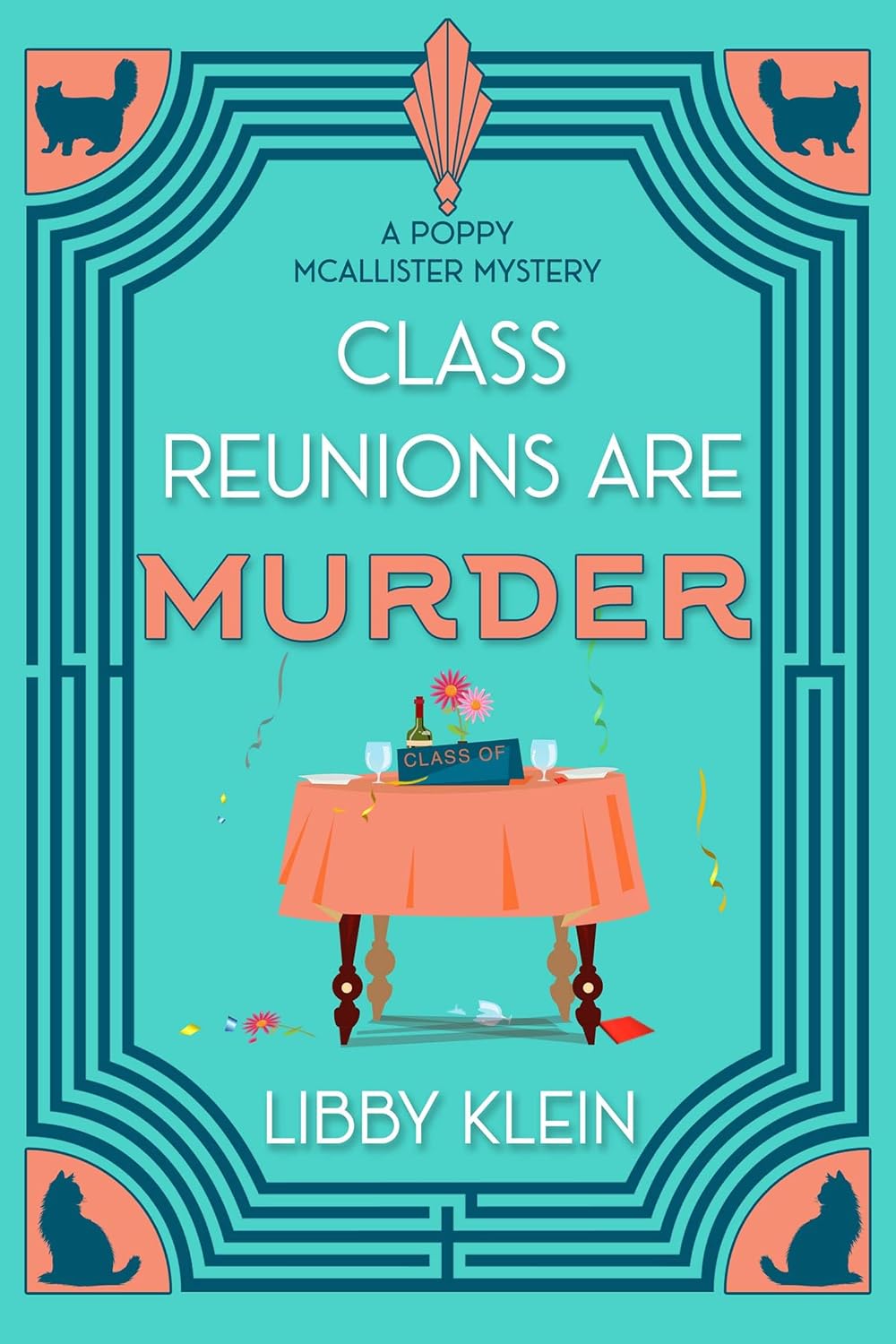 Class Reunions Are Murder – Libby Klein