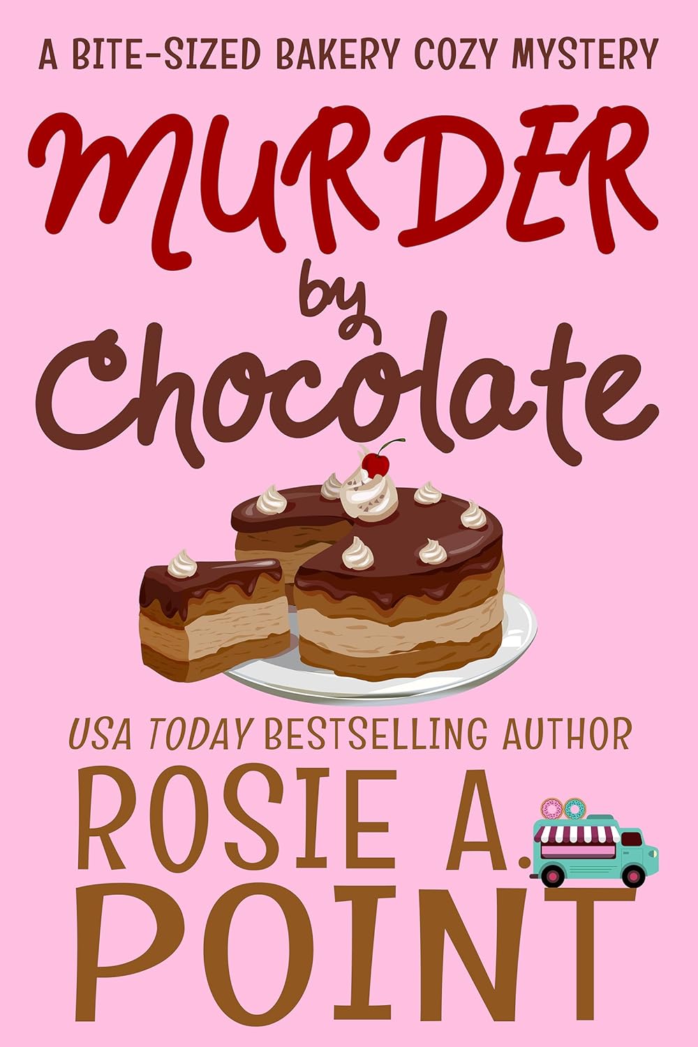 Murder By Chocolate – Rosie A. Point