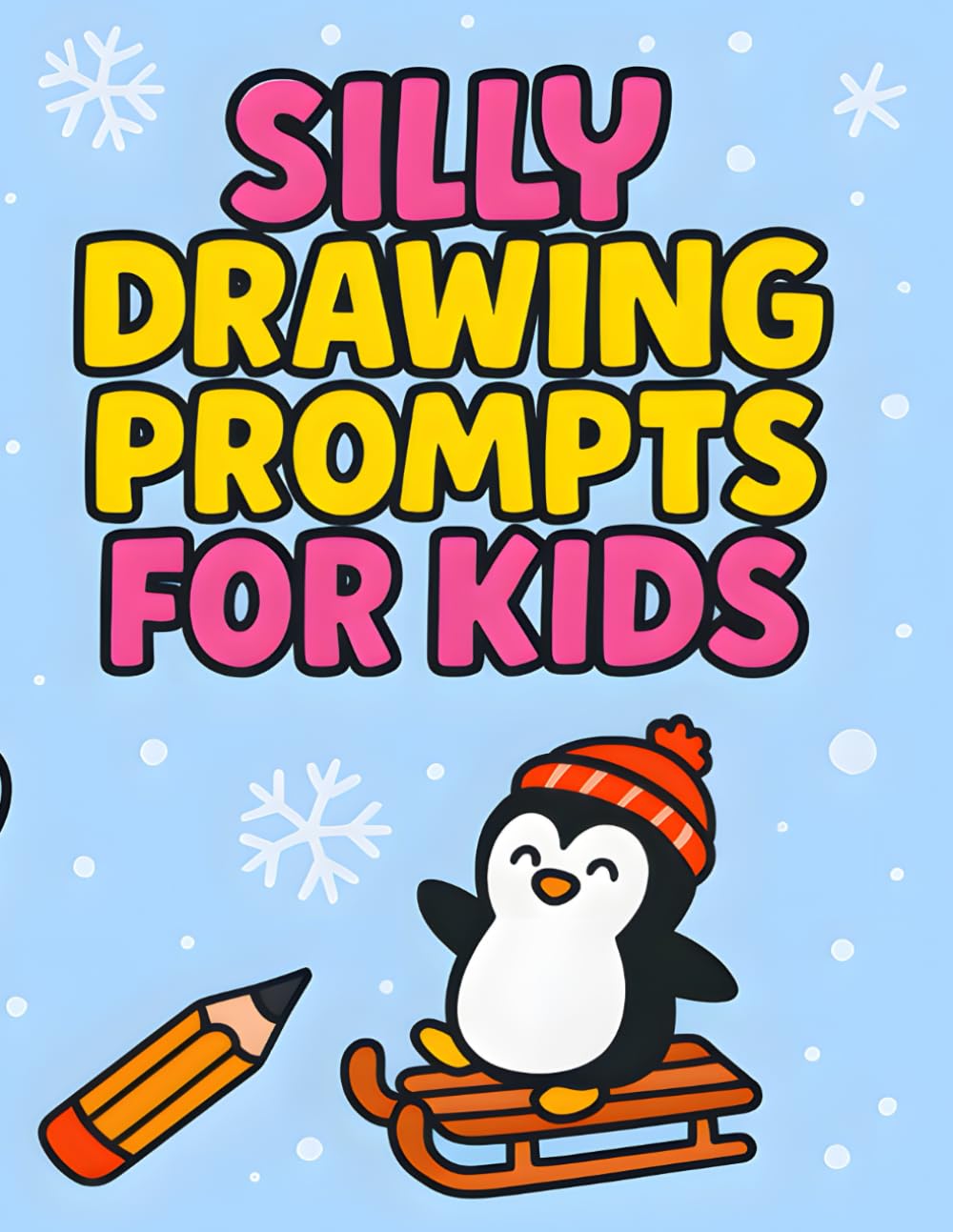 Silly Drawing Prompts for Kids: Winter