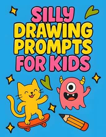 Silly Drawing Prompts for Kids