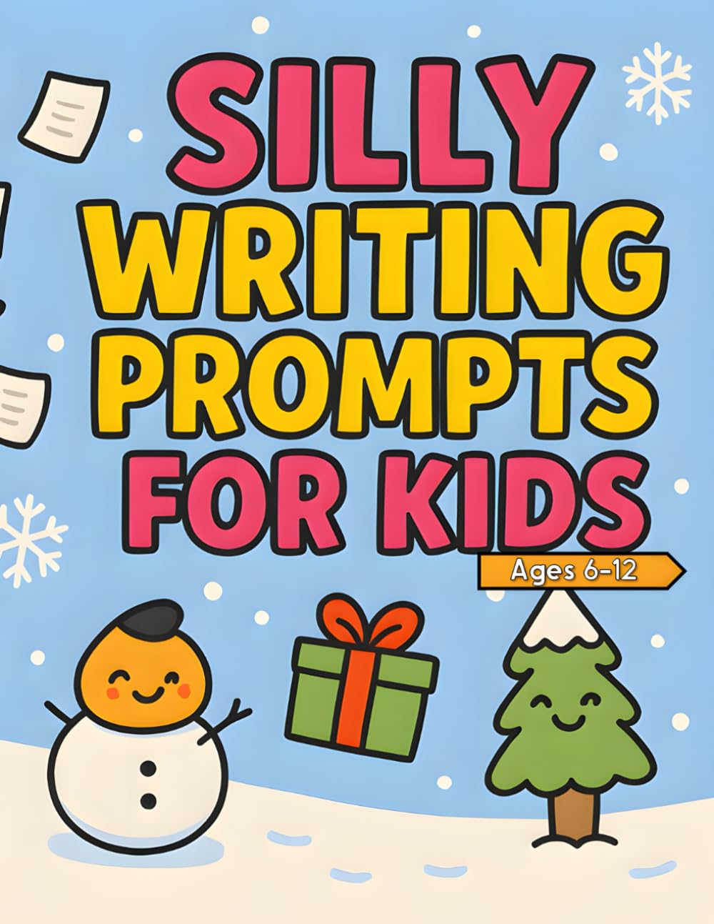 Silly Writing Prompts for Kids: Winter