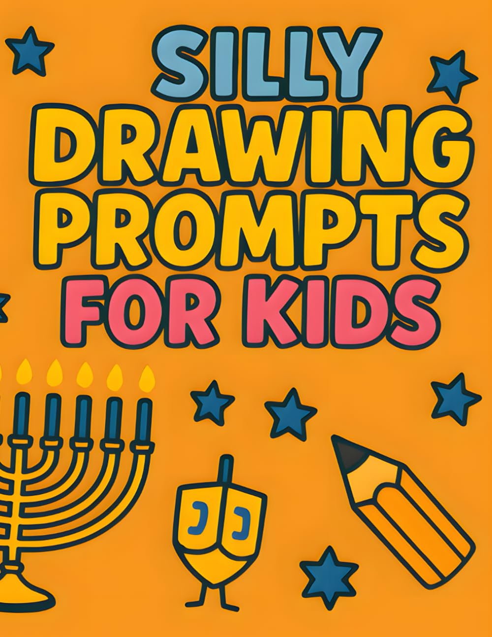 Silly Drawing Prompts for Kids: Hanukkah