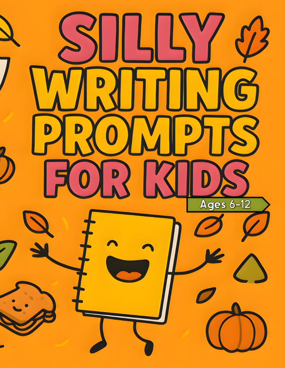 Silly Writing Prompts for Kids: Fall